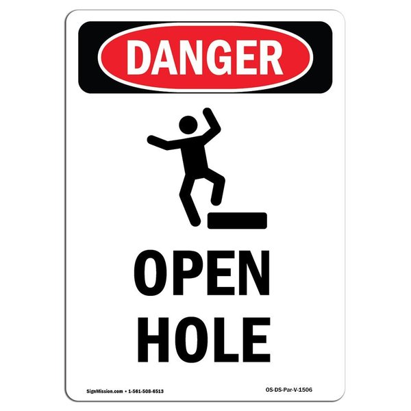 Signmission OSHA Danger Sign, Open Hole, 24in X 18in Decal, 18" W, 24" H, Portrait, Open Hole OS-DS-D-1824-V-1506